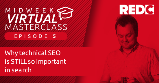 Video titlecard for "Why technical SEO is STILL so important in search" masterclass